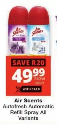 Checkers Air Scents Autofresh Automatic Refill Spray All Variants offer