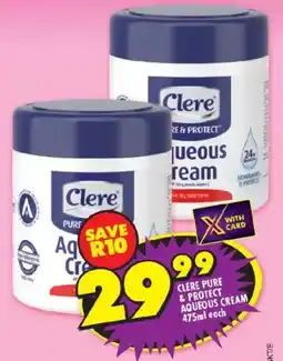 Shoprite Clere pure & protect aqueous cream offer