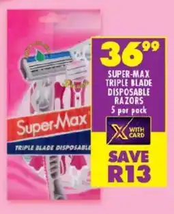 Shoprite Super-max triple blade disposable razors offer