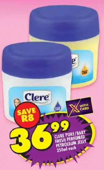Clere pure/ baby fresh perfumed petroleum jelly