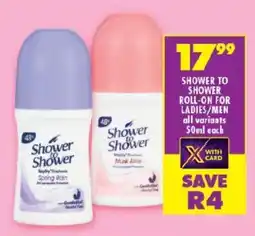 Shoprite Shower to shower roll-on for ladies/men offer