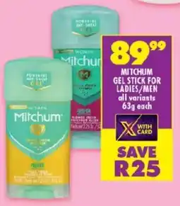 Shoprite Mitchum gel stick for ladies/ men offer