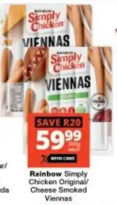 Checkers Rainbow Simply Chicken Original/ Cheese Smoked Viennas offer