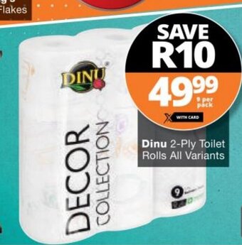 Checkers Dinu 2-Ply Toilet Rolls All Variants offer