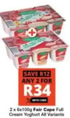Checkers Fair Cape Full Cream Yoghurt All Variants offer