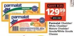 Checkers Parmalat Cheddar/ White Cheddar/ Mature Cheddar/ Gouda/ White Gouda Cheese offer
