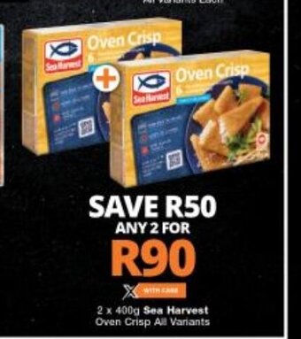 Checkers Sea Harvest Oven Crisp All Variants 2 x 400g offer