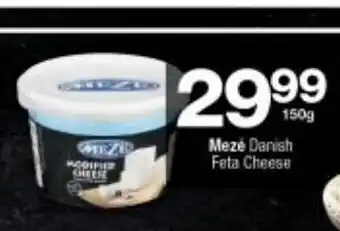 Checkers Meze Danish Feta Cheese 150g offer