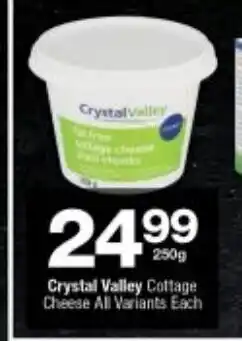 Checkers Crystal Valley Cottage Cheese All Variants each offer