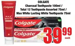 Boxer Superstores COLGATE Charcoal Toothpaste/ Total 12 Toothpaste Assorted/ Max White Lasting White Toothpaste offer