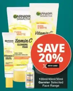 Checkers Hyper Garnier Selected Face Range offer