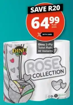 Checkers Hyper Dinu 2-Ply Toilet Rolls All Variants offer