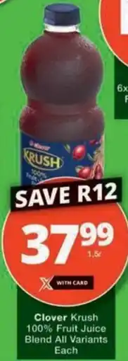 Checkers Hyper Clover Krush 100% Fruit Juice Blend All Variants offer