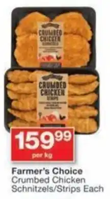 Checkers Hyper Farmer's Choice Crumbed Chicken Schnitzels/ Strips offer