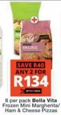 Checkers Hyper Bella Vita Frozen Mini Margherita/ Ham & Cheese Pizzas offer