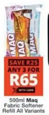 Checkers Hyper Maq Fabric Softener Refill All Variants offer