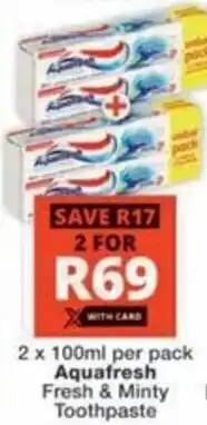 Checkers Hyper Aquafresh Fresh & Minty Toothpaste offer