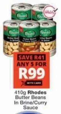 Checkers Hyper Rhodes Butter Beans In Brine/ Curry Sauce offer