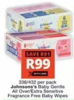 Checkers Hyper Johnsons's Baby Gentle All Over/ Extra Sensitive Fragrance Free Baby Wipes offer
