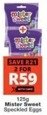 Checkers Hyper Mister Sweet Speckled Eggs offer