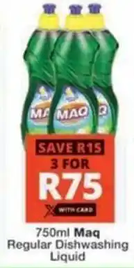 Checkers Hyper Maq Regular Dishwashing Liquid offer