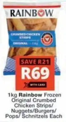 Checkers Hyper Rainbow Frozen Original Crumbed Chicken Strips/ Nuggets/ Burgers/ Pops/ Schnitzels offer