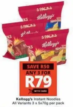 Checkers Hyper Kellogg's Instant Noodles All Variants offer