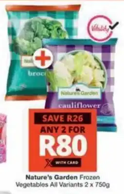 Checkers Hyper Nature's Garden Frozen Vegetables All Variants offer