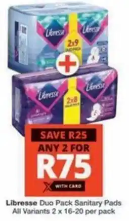 Checkers Hyper Libresse Duo Pack Sanitary Pads All Variants offer