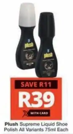 Checkers Hyper Plush Supreme Liquid Shoe Polish All Variants offer