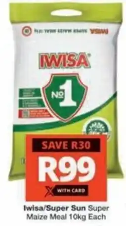 Checkers Hyper Iwisa/ Super Sun Super Maize Meal offer