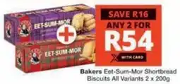 Checkers Hyper Bakers Eet-Sum-Mor Shortbread Biscuits All Variants offer
