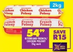 Shoprite Ritebrand french/ chicken polony offer