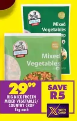 Shoprite Big nick frozen mixed vegetables/ country crop offer