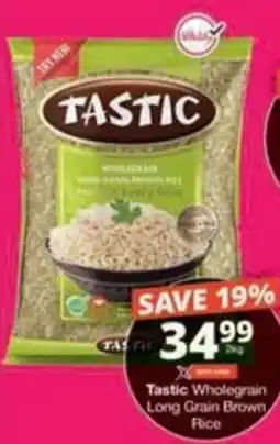 Checkers Hyper Tastic Wholegrain Long Grain Brown Rice offer