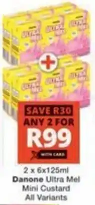 Checkers Hyper Danone Ultra Mel Mini Custard All Variants offer