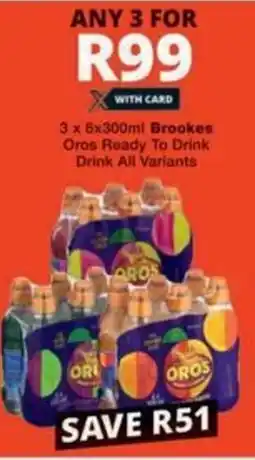 Checkers Hyper Brookes Oros Ready To Drink Drink All Variants offer