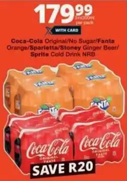 Checkers Hyper Coca-Cola Original/ No Sugar/ Fanta Orange/ Sparletta/ Stoney Ginger Beer/ Sprite Cold Drink NRB offer