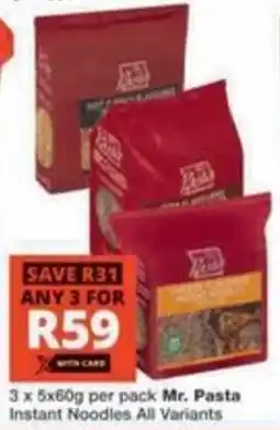 Checkers Hyper Mr. Pasta Instant Noodles All Variants offer