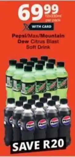Checkers Hyper Pepsi/ Max/ Mountain Dew Citrus Blast Soft Drink offer