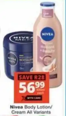 Checkers Hyper Nivea Body Lotion/ Cream All Variants offer