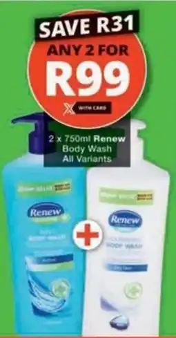Checkers Hyper Renew Body Wash All Variants offer