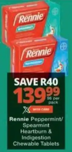 Checkers Hyper Rennie Peppermint/ Spearmint Heartburn & Indigestion Chewable Tablets offer