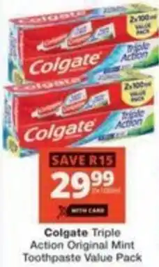 Checkers Hyper Colgate Triple Action Original Mint Toothpaste Value Pack offer