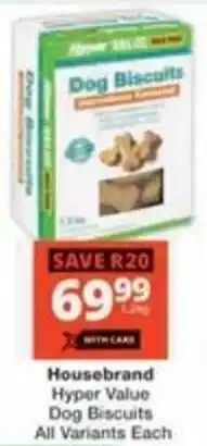 Checkers Hyper Housebrand Hyper Value Dog Biscuits All Variants offer