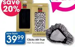 Clicks Clicks Afri True Hair Accessories offer