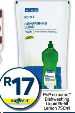 Pick n Pay PnP no name Dishwashing Liquid Refill Lemon 750ml offer