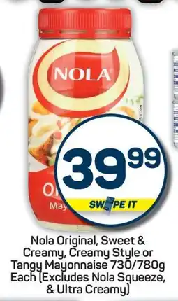 Pick n Pay Nola Original, Sweet & Creamy, Creamy Style or Tangy Mayonnaise 730/780g offer