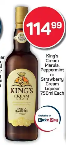 Pick n Pay King’s Cream Marula, Peppermint or Strawberry Cream Liqueur 750ml Each offer