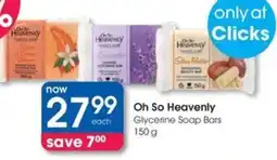 Clicks Oh So Heavenly Glycerine Soap Bars offer